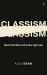 Classism : Discrimination the Law Ignores