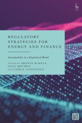 Regulatory Strategies for Energy and Finance : Sustainability in a Digitalised World