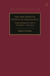 The Doctrine of Privity in Negligence : Understanding the Path to Donoghue V Stevenson