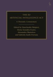The EU Artificial Intelligence Act : A Thematic Commentary