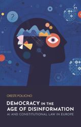 Democracy in the Age of Disinformation : AI and Constitutional Law in Europe