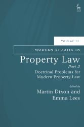 Modern Studies in Property Law, Volume 13, Part 1 : Use, Abandonment, and Protection of Land