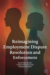 Reimagining Employment Dispute Resolution and Enforcement