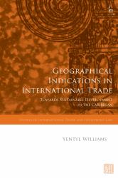 Geographical Indications in International Trade : Towards Sustainable Development in the Caribbean