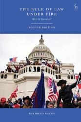 The Rule of Law under Fire : Will It Survive?