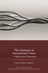 The Authority of International Courts : A Behavioural Framework