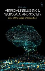 Artificial Intelligence, NeuroData, and Society : Law at the Edge of Cognition