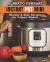 Instant Pot Mini: Healthy and Easy Recipes for 3-Quart Models