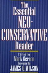 The Essential Neoconservative Reader