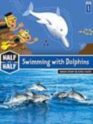 Half and Half-Swimming with Dolphins