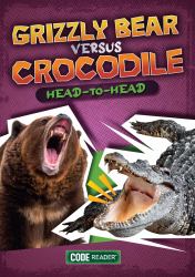 Grizzly Bear Versus Crocodile: Head-To-Head