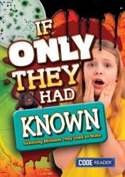 If Only They Had Known : Sickening Mistakes They Used to Make