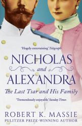 Nicholas and Alexandra : The Last Tsar and His Family