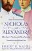 Nicholas and Alexandra : The Last Tsar and His Family
