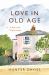 Love in Old Age : My Year in the Wight House