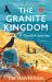 The Granite Kingdom : A Cornish Journey