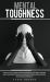 Mental Toughness : How to Stop Overthinking and Boost Your Self Esteem and Confidence Develop Your Emotional Intelligence and Mental Strength