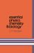 Essential Physics, Chemistry and Biology Essential Physics, Chemistry and Biology