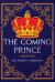 The Coming Prince : Annotated