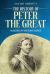 The History of Peter the Great : Makers of History Series
