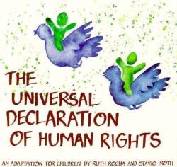 The Universal Declaration of Human Rights : An Adaptation for Children by Ruth Rocha and Otavio Roth