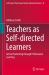 Teachers As Self-Directed Learners : Active Positioning Through Professional Learning
