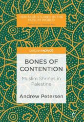 Bones of Contention : Muslim Shrines in Palestine