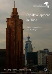 Eco-Development in China : Cities, Communities and Buildings