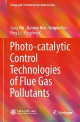 Photo-Catalytic Control Technologies of Flue Gas Pollutants