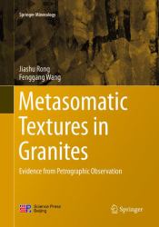 Metasomatic Textures in Granites : Evidence from Petrographic Observation