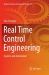 Real Time Control Engineering : Systems and Automation
