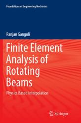 Finite Element Analysis of Rotating Beams : Physics Based Interpolation