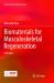 Biomaterials for Musculoskeletal Regeneration : Concepts