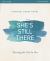 She's Still There : Rescuing the Girl in You