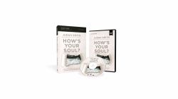 How's Your Soul? Study Guide with DVD : Why Everything That Matters Starts with the Inside You