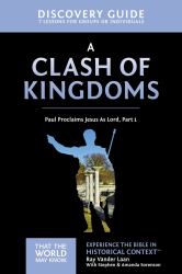 A Clash of Kingdoms : Paul Proclaims Jesus As Lord