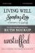 Living Well, Spending Less : 12 Secrets of the Good Life: Study Guide Five Sessions