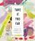 Take It Too Far : Abundant Life, Boundless Love, Unending Grace