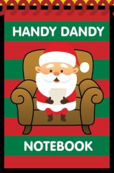 Handy Dandy Notebook : Christmas Santa Style - Kids Little 6x9 Inch Notebook for Drawing and Detective Clues with 120 Sheets