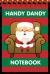 Handy Dandy Notebook : Christmas Santa Style - Kids Little 6x9 Inch Notebook for Drawing and Detective Clues with 120 Sheets