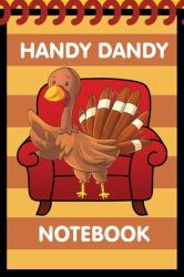 Handy Dandy Notebook : Thanksgiving Turkey Style - Kids Little 6x9 Inch Notebook for Drawing and Detective Clues with 120 Sheets
