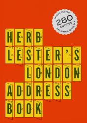 Herb Lester's London Address Book : Eating and Drinking