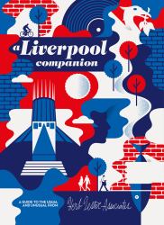 Liverpool for Real : A Guide to the Usual and Unusual