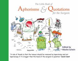 The Little Book of Aphorisms and Quotations for the Surgeon