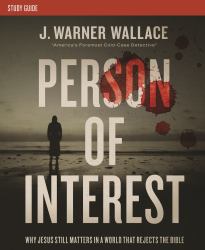 Person of Interest Investigator's Guide : Why Jesus Still Matters in a World That Rejects the Bible