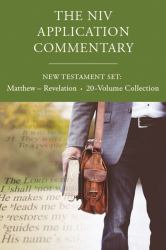 The NIV Application Commentary, New Testament Set : Matthew - Revelation, 20-Volume Collection