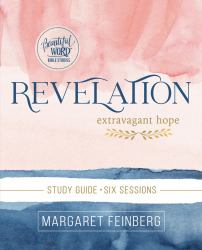 Revelation Study Guide : Extravagant Hope