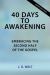 40 Days to Awakening : Embracing the Second Half of the Gospel