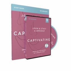 Captivating Study Guide with DVD Updated Edition : Unveiling the Mystery of a Woman's Soul (Revised)