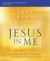 Jesus in Me Bible Study Guide Plus Streaming Video : Experiencing the Holy Spirit As a Constant Companion